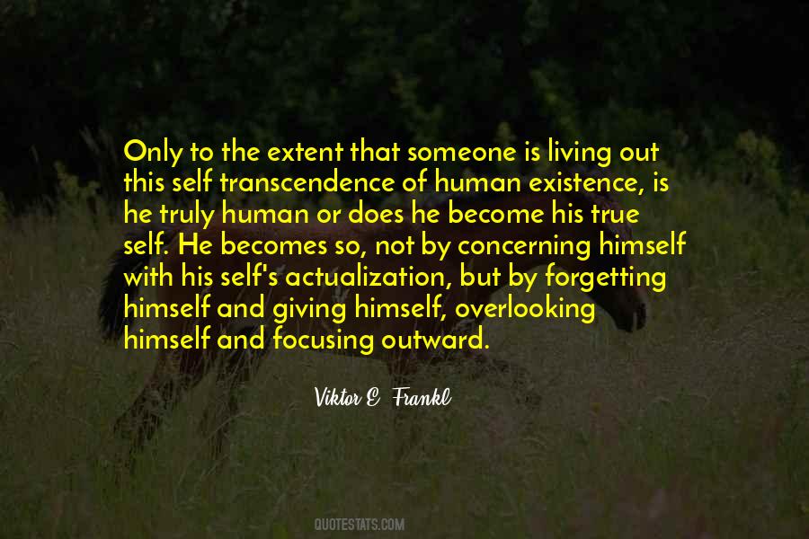 Quotes About Human Existence #1083653