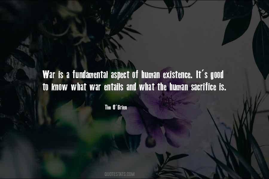 Quotes About Human Existence #1270314