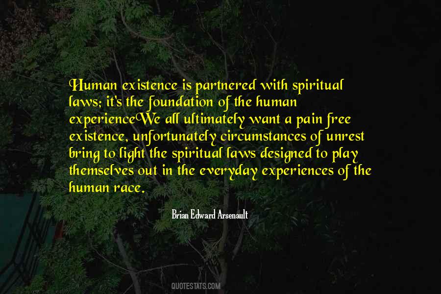 Quotes About Human Existence #1295889