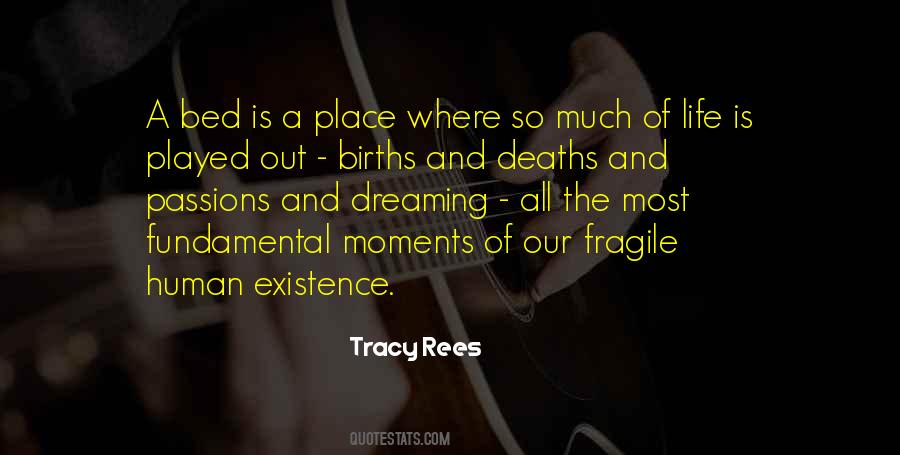 Quotes About Human Existence #1321017