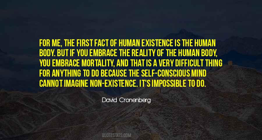 Quotes About Human Existence #1336087