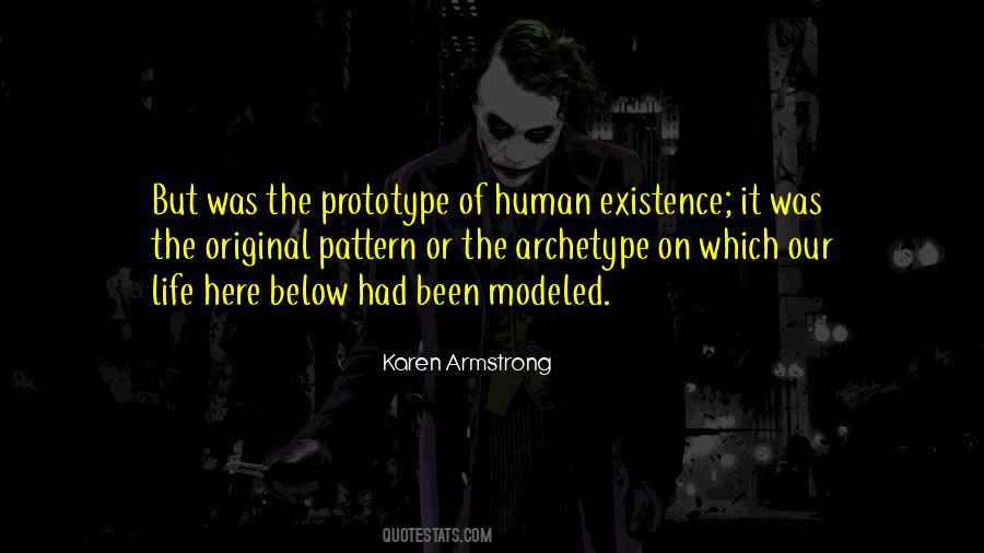 Quotes About Human Existence #1429821