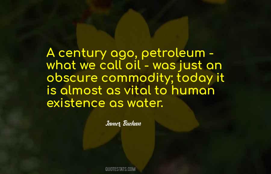 Quotes About Human Existence #1553591