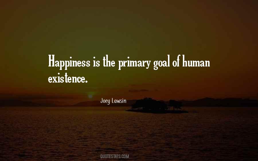 Quotes About Human Existence #1731196