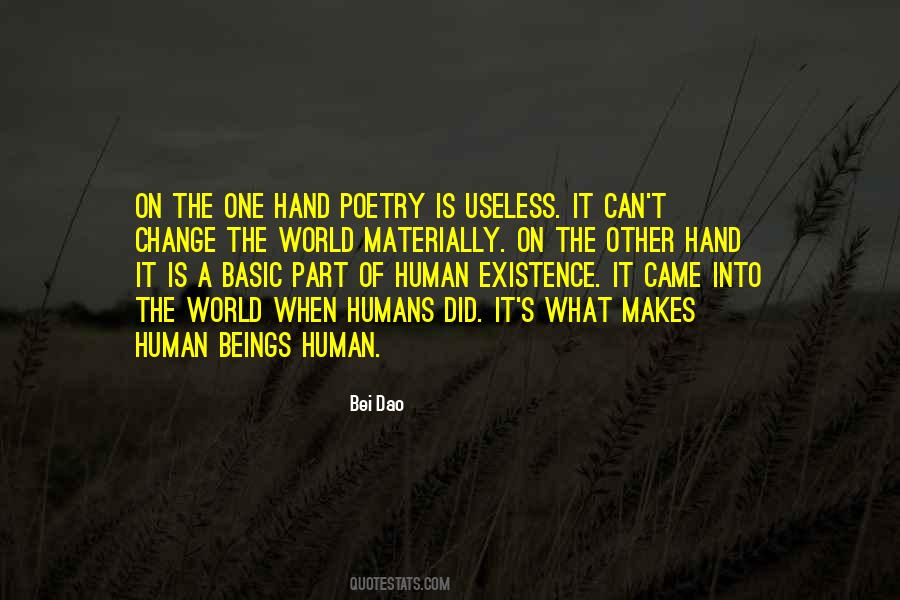 Quotes About Human Existence #1734469