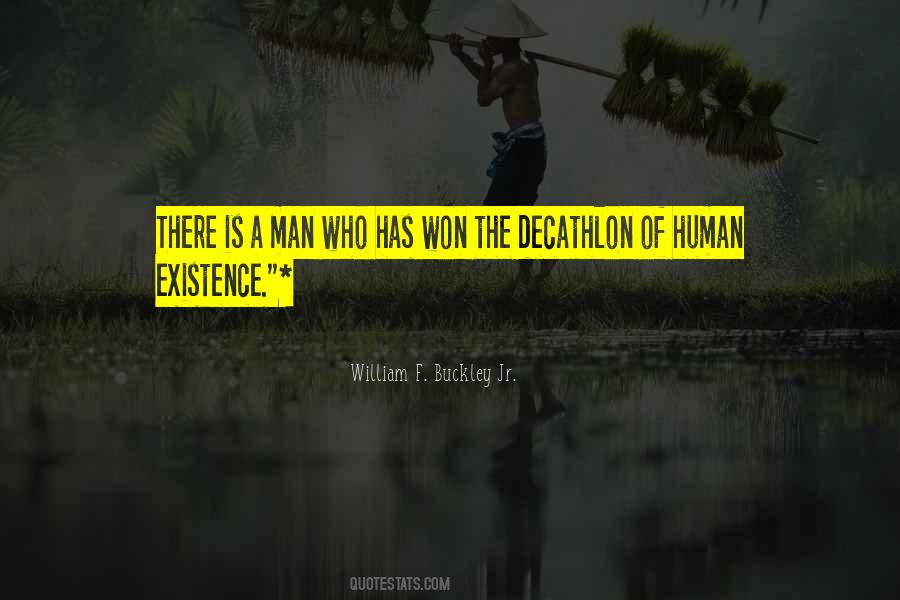 Quotes About Human Existence #1761283
