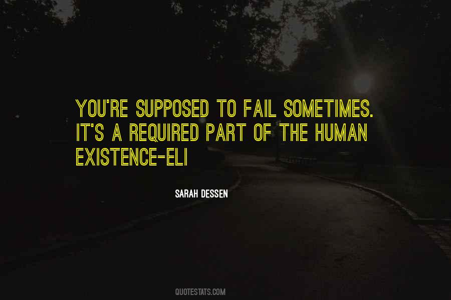 Quotes About Human Existence #1767455