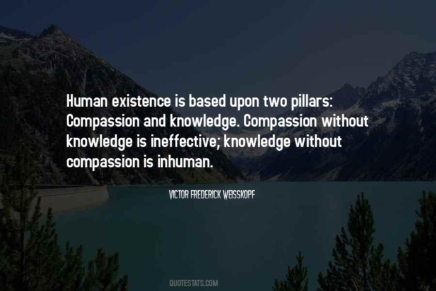 Quotes About Human Existence #1834996