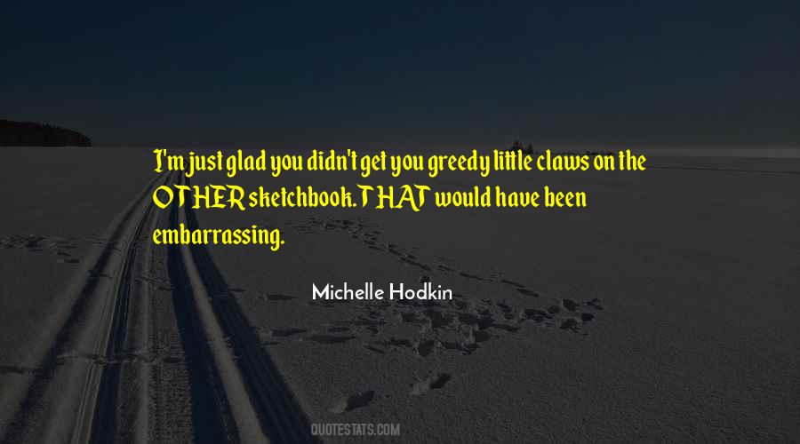 Quotes About Greedy #142318