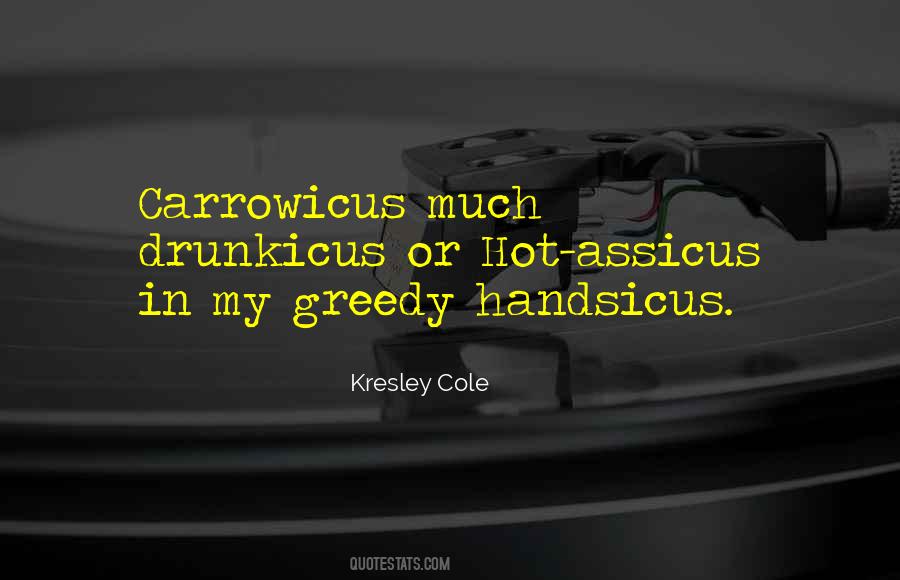 Quotes About Greedy #48208 Quotes About Greedy #48208