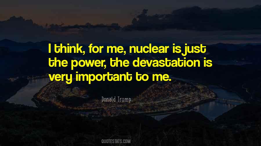 Quotes About Nuclear #1602532