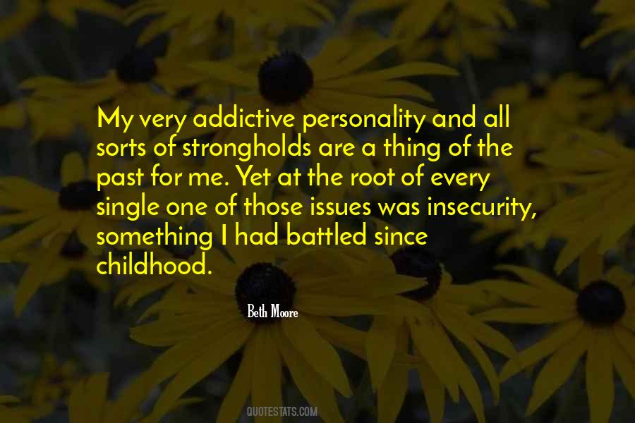 Quotes About Addictive Personality #1405309