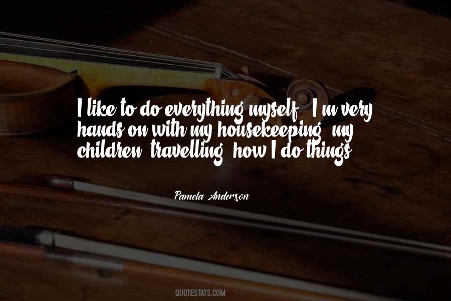 Quotes About Housekeeping #215610
