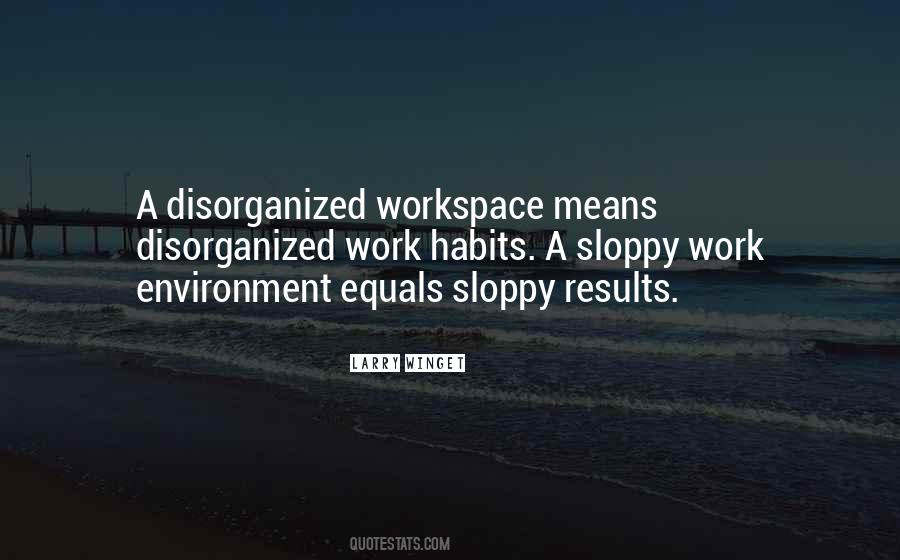 Quotes About Sloppy Work #255235