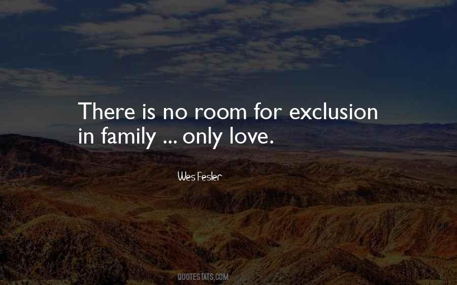 Quotes About Family Exclusion #1430329
