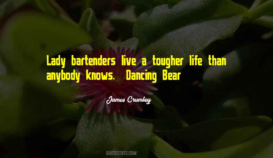 Quotes About Bartenders #1011661