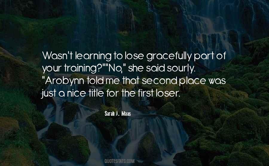 Quotes About Learning How To Lose #1199626