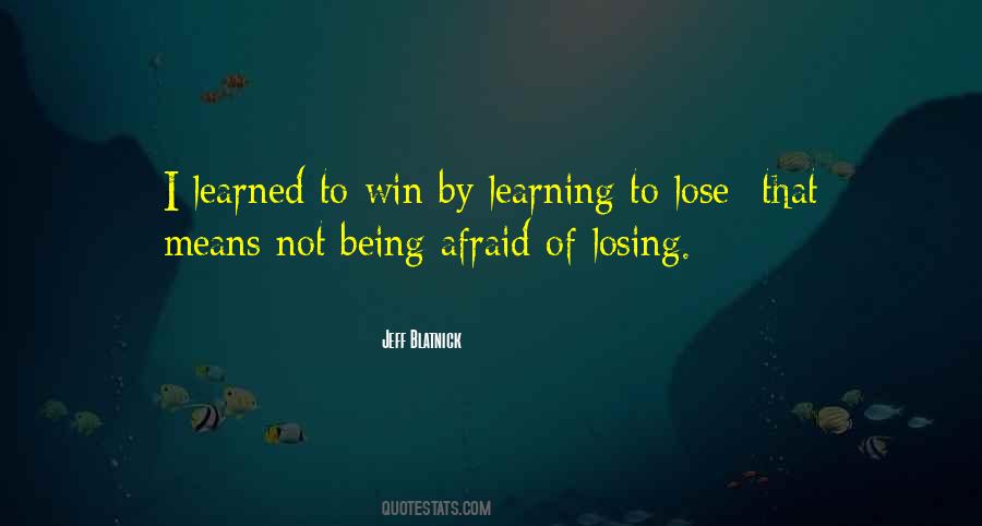 Quotes About Learning How To Lose #1787849