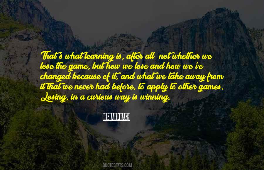 Quotes About Learning How To Lose #831665