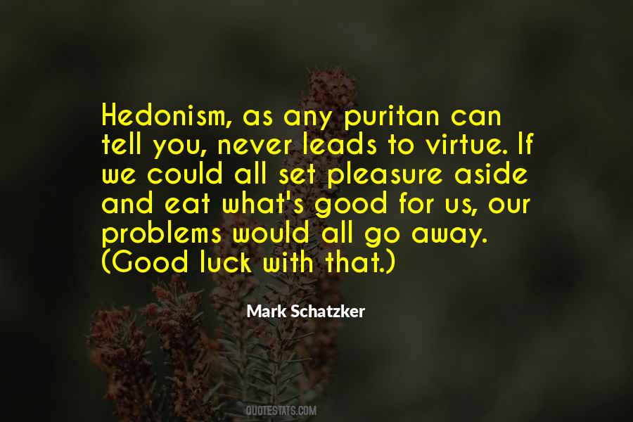 Schatzker Quotes #1857233