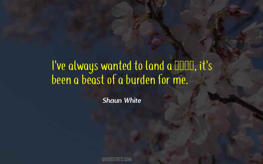 Quotes About Beast Of Burden #449786