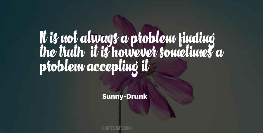 Quotes About Drunk Truth #1530887