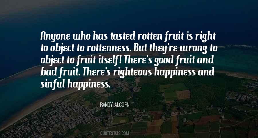 Quotes About Rotten Fruit #1492751