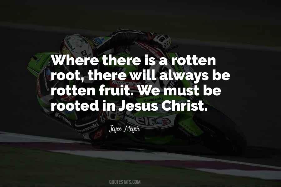 Quotes About Rotten Fruit #814213
