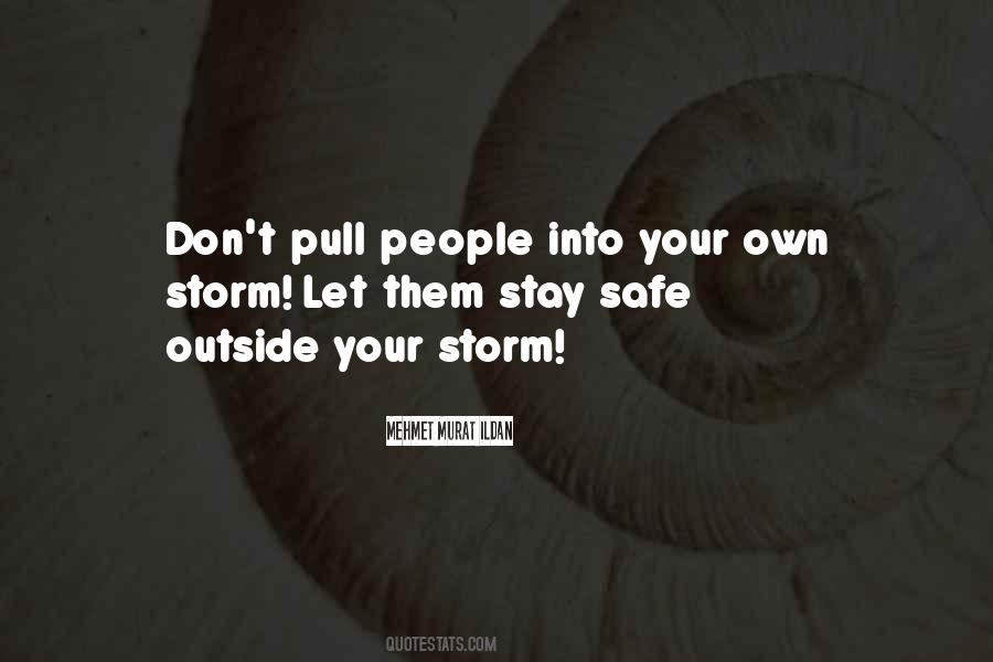 Quotes About Storms In Your Life #436228