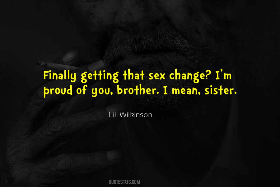 Quotes About Proud Sister #1141756