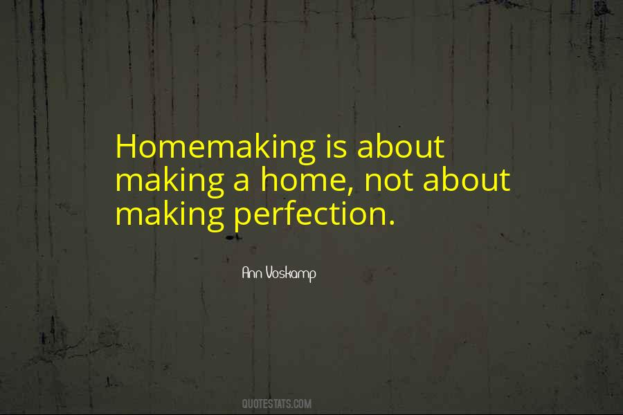 Quotes About Homemaking #975293