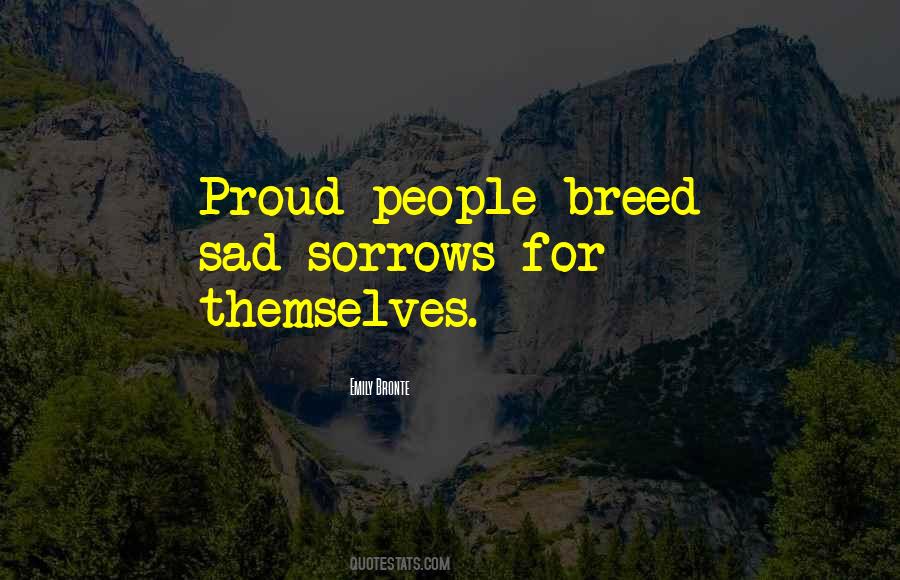 Quotes About Proud People #596237