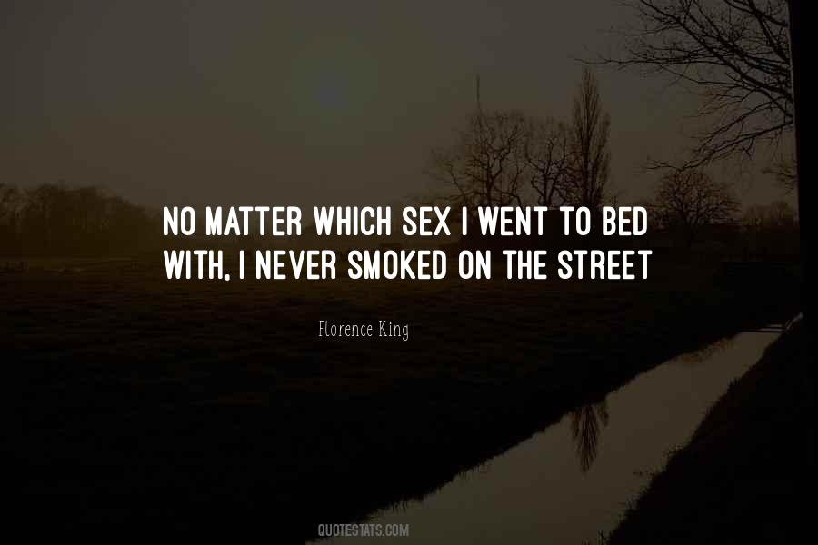 Street King Quotes #377656