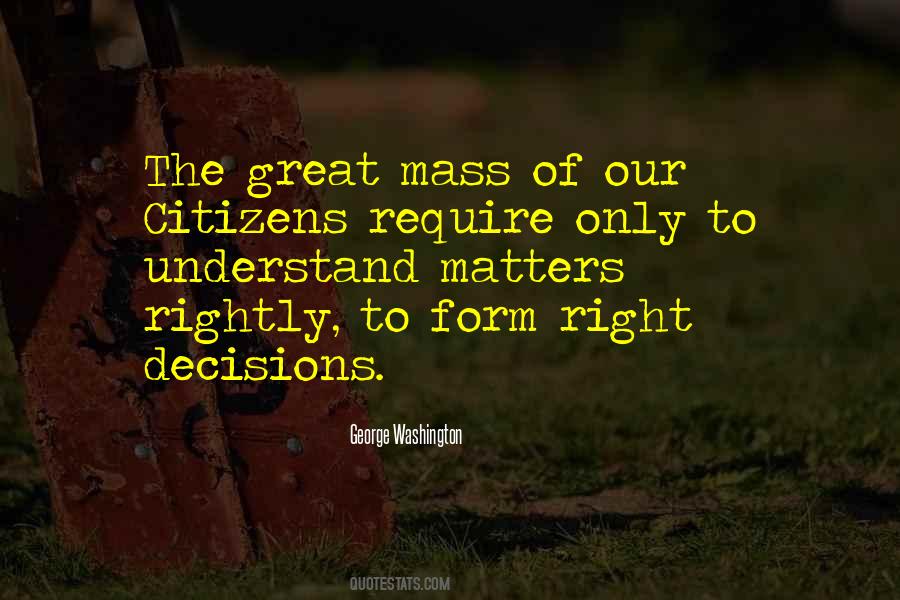 Quotes About Right Decisions #1259607