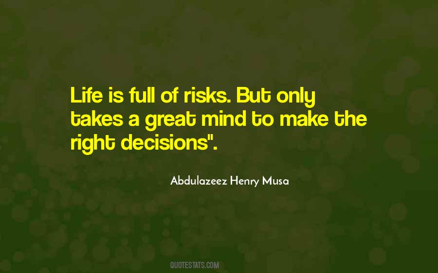 Quotes About Right Decisions #1393561