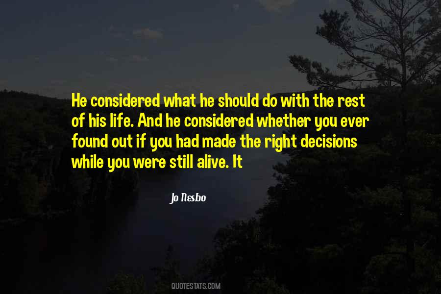 Quotes About Right Decisions #1473695