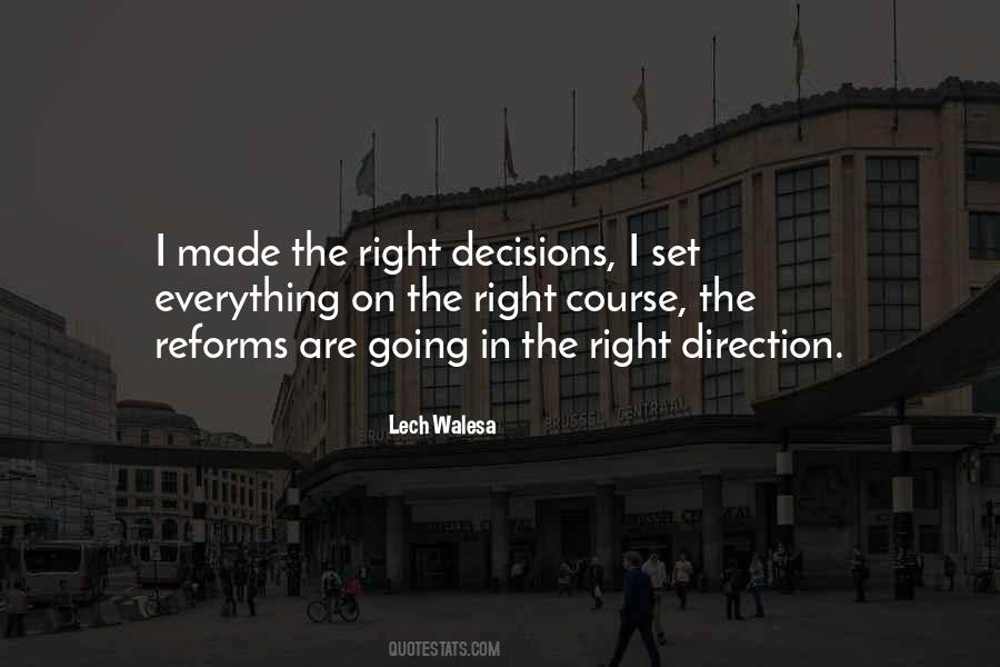 Quotes About Right Decisions #528276