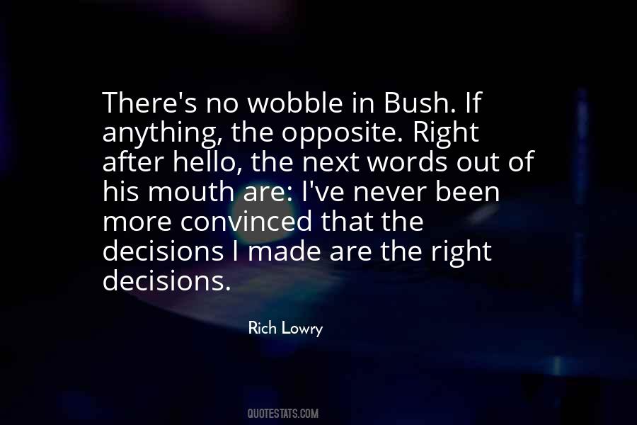 Quotes About Right Decisions #739936