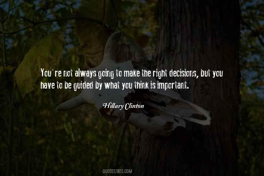 Quotes About Right Decisions #830580