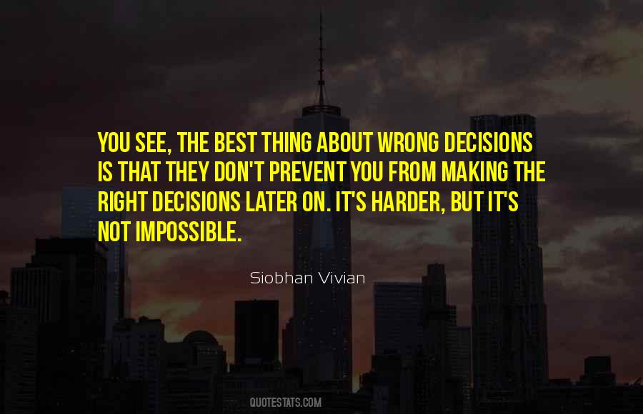 Quotes About Right Decisions #845551