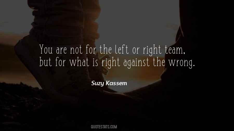 Quotes About Standing For What Is Right #1402262