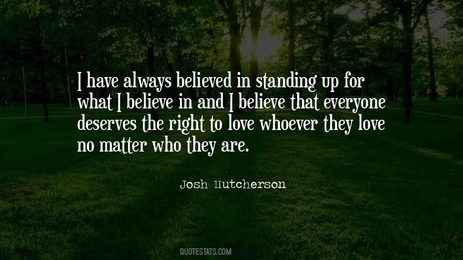 Quotes About Standing For What Is Right #441640