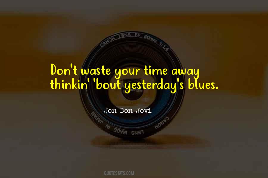 Time Away Quotes #1340910