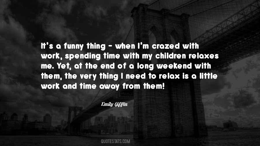 Time Away Quotes #785727