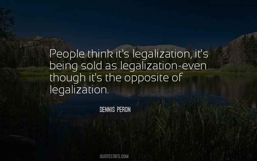 Quotes About Legalization #1834165