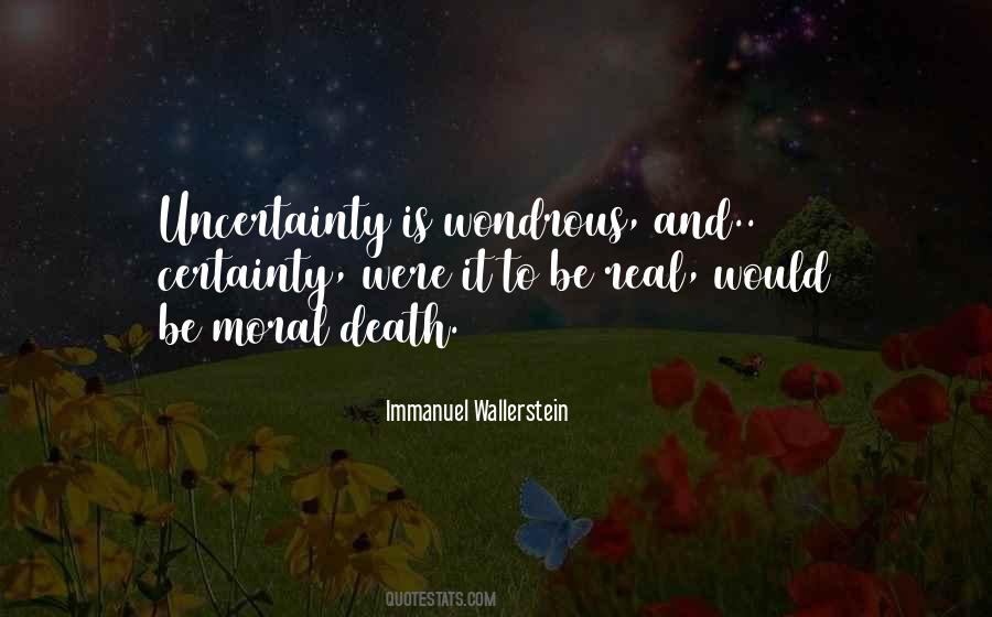 Quotes About Certainty And Uncertainty #1087254