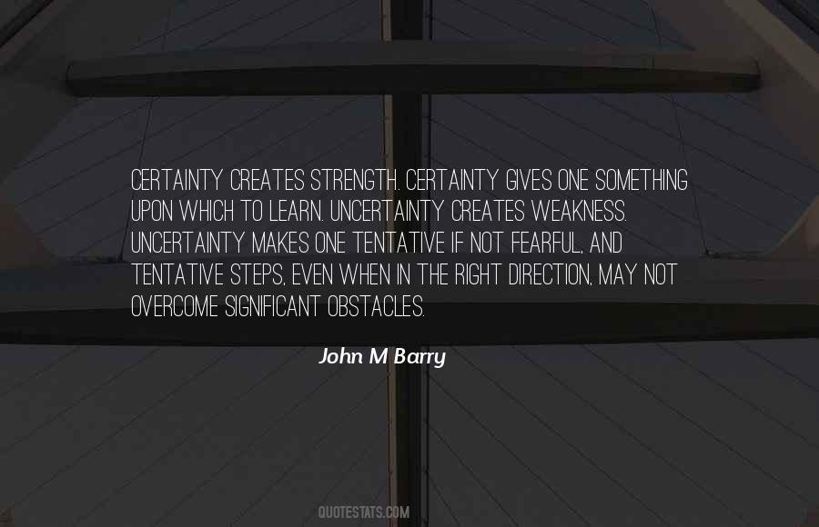 Quotes About Certainty And Uncertainty #905552