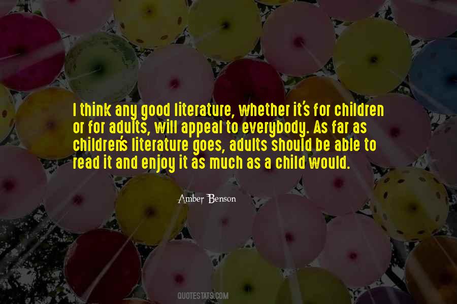 Quotes About Children's Literature #1351880