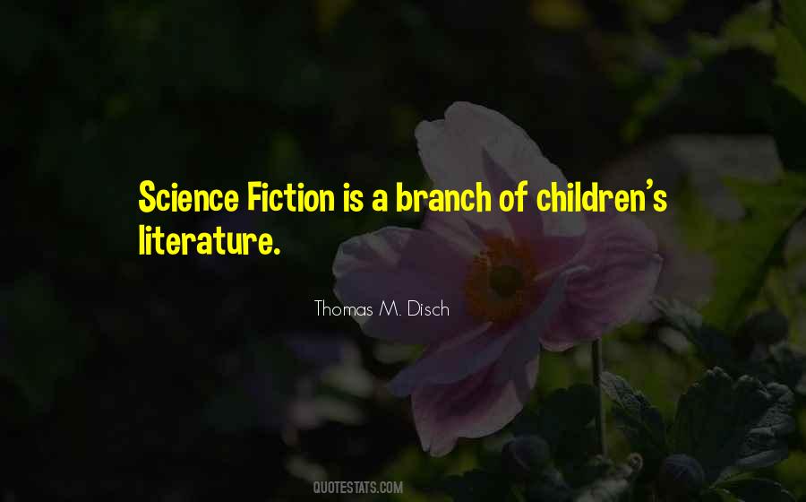 Quotes About Children's Literature #908364