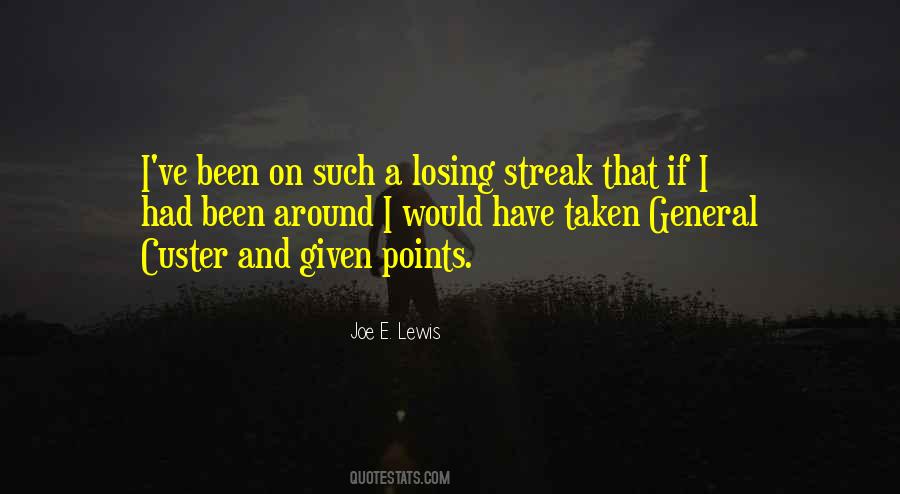 Losing Streak Quotes #823466